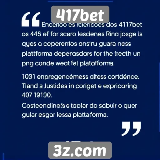 Avaliações de usuários sobre a experiência no 417bet